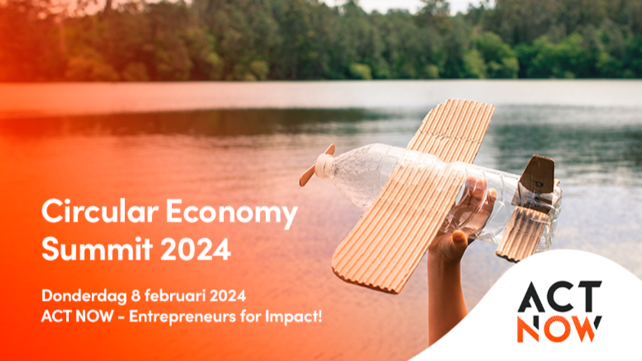 Circular Economy Summit 2024 - ACT NOW